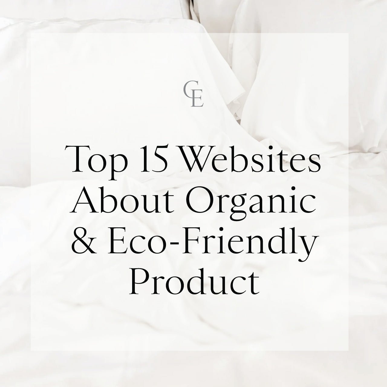 Top 15 Websites About Organic & Eco-Friendly Product