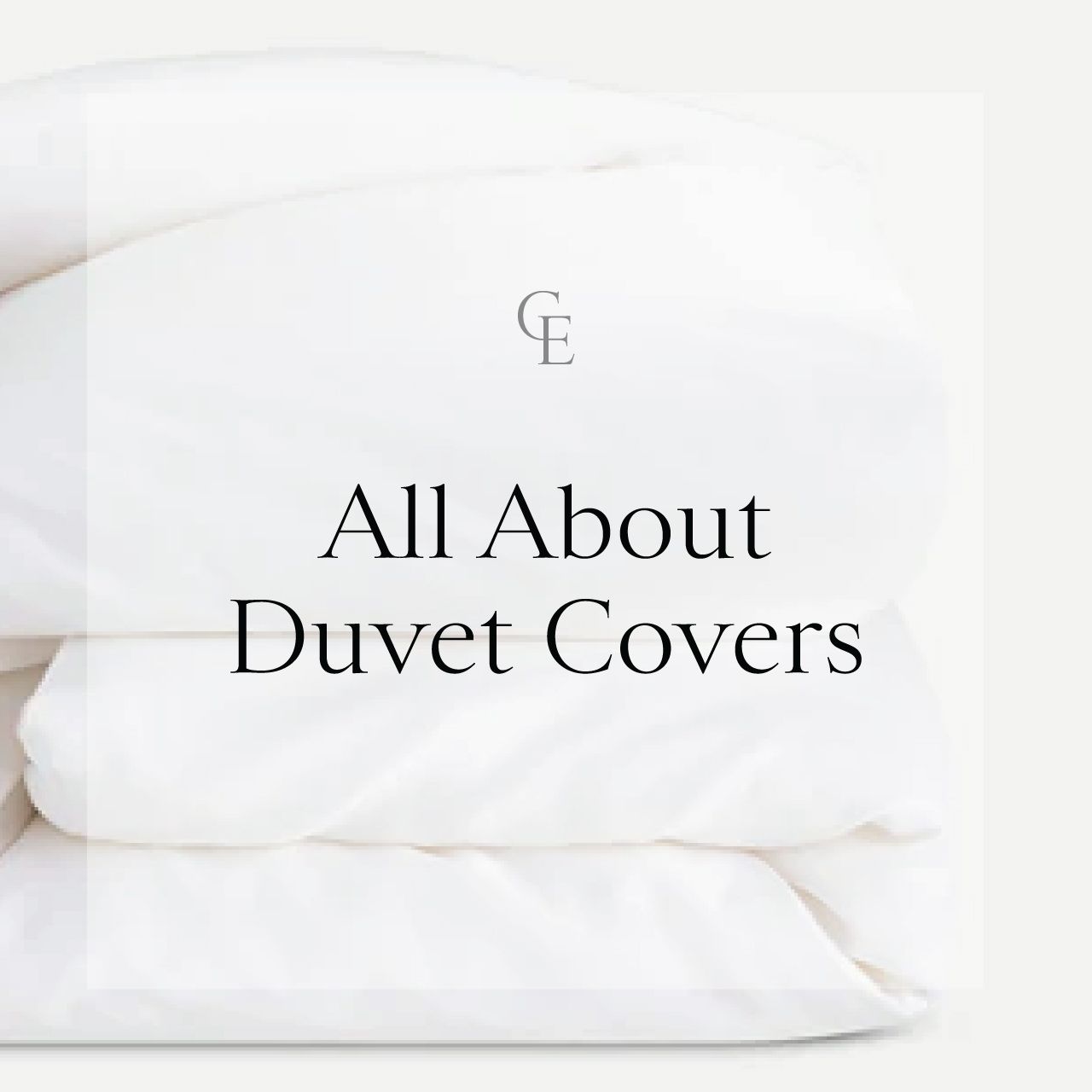 All About Duvet Covers