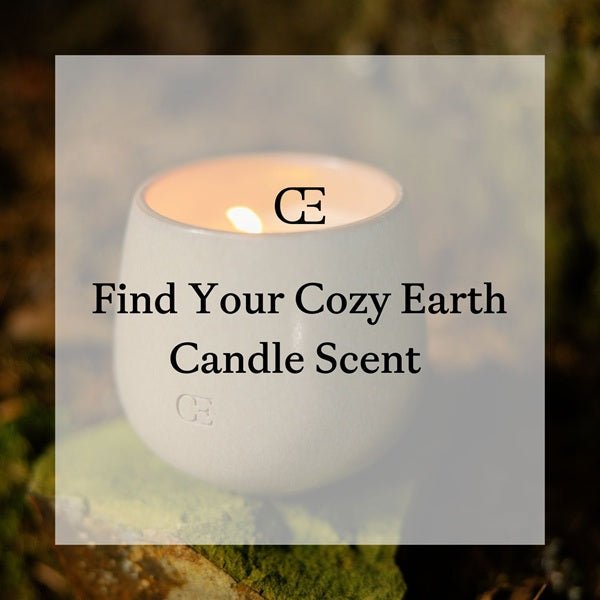 Find your Cozy Earth Candle Scent