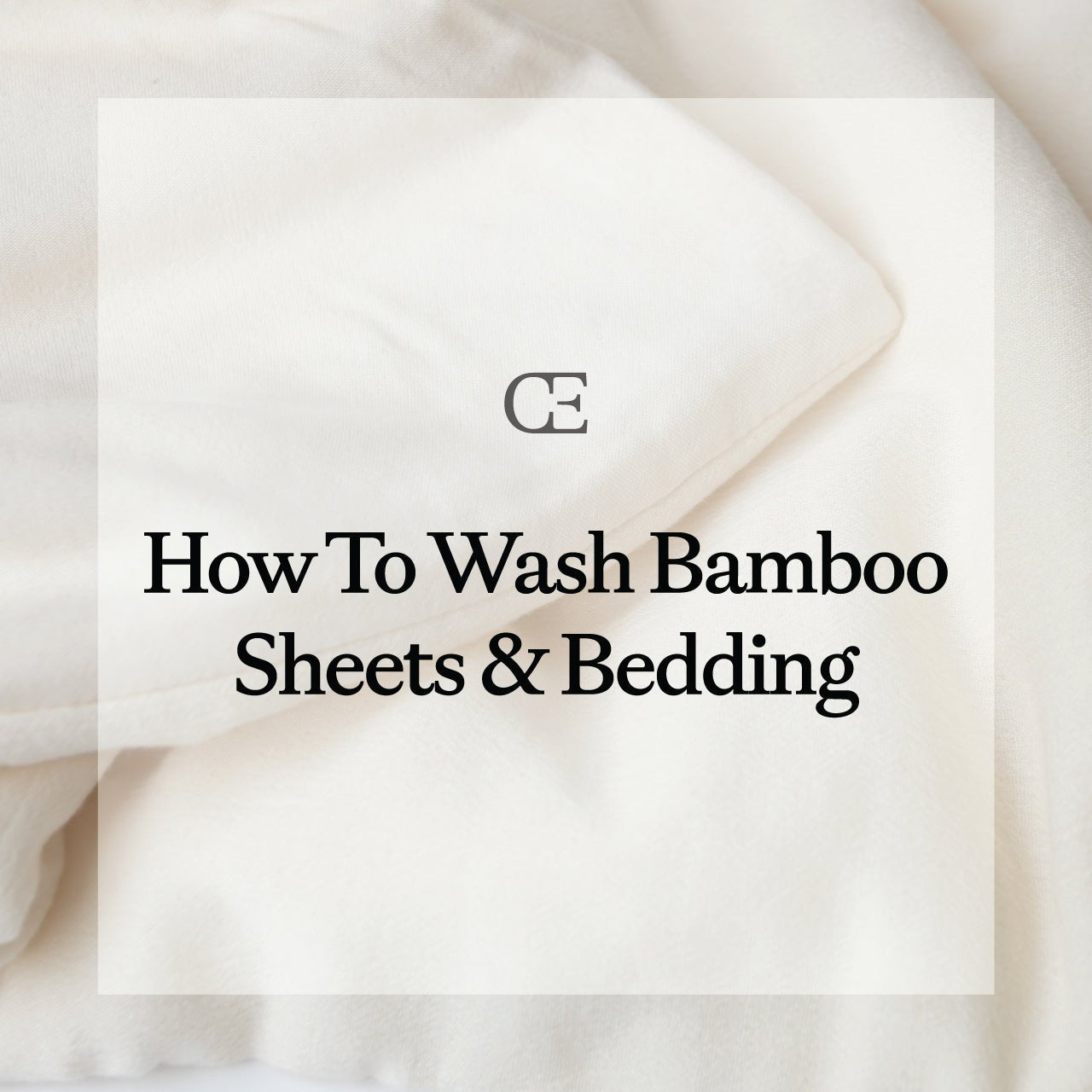 How to Wash Bamboo Sheets & Bedding